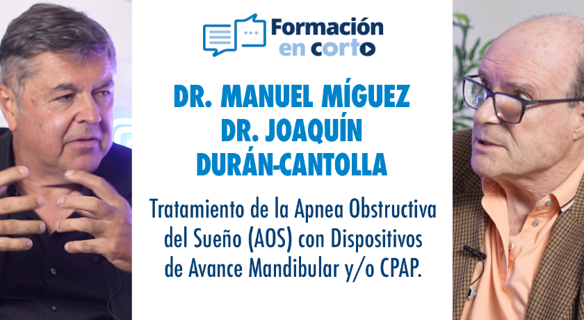 Pódcast: Tratamiento de la Apnea Obstructiva del Sueño (AOS) con Dispositivos de Avance Mandibular y/o CPAP