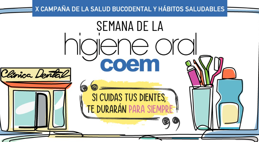 “Si cuidas tus dientes, te durarán para siempre”, Semana de la Higiene Oral