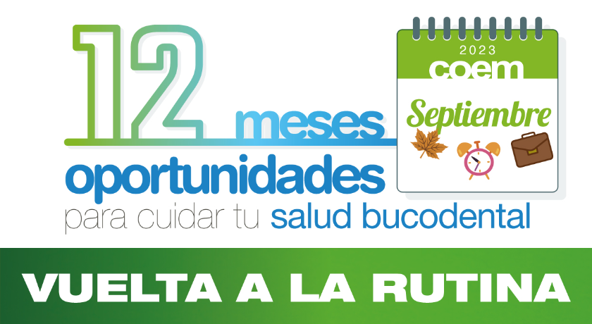 Campaña: 12 meses, 12 oportunidades para cuidar tu salud bucodental